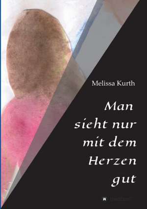 Man Sieht Nur Mit Dem Herzen Gut: Siebenjahriger Krieg Und Folgezeit Bis 1778 de Melissa Kurth