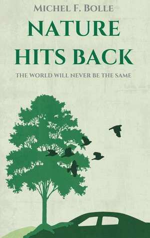 NATURE HITS BACK de Michel F. Bolle