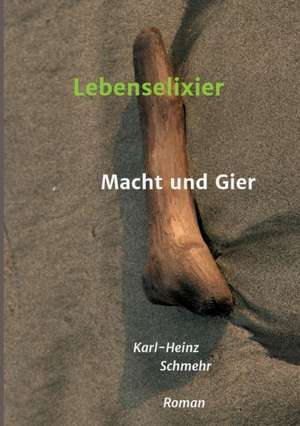Lebenselixier de Karl-Heinz Schmehr