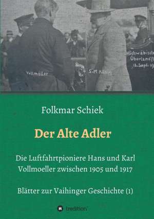 Der Alte Adler de Folkmar Schiek