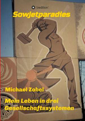 Sowjetparadies de Michael Zobel