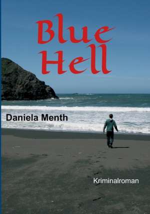 Blue Hell de Daniela Menth