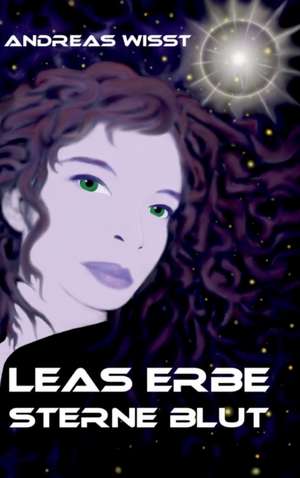 Leas Erbe de Andreas Wisst