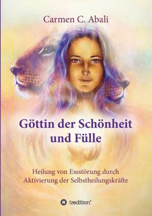 Gottin Der Schonheit Und Fulle de Carmen C. Abali