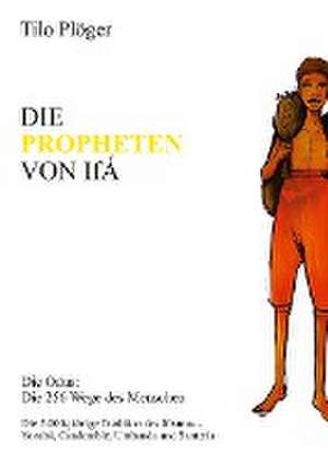 DIE PROPHETEN VON IFÁ de Tilo Plöger