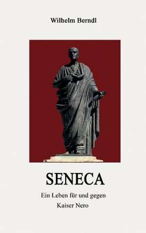 Seneca de Wilhelm Berndl