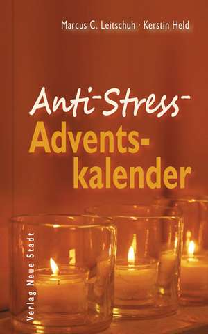 Anti-Stress-Adventskalender de Marcus C. Leitschuh