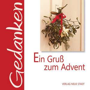 Ein Gruß zum Advent de Gabriele Hartl