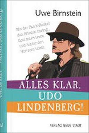 Alles klar, Udo Lindenberg! de Uwe Birnstein