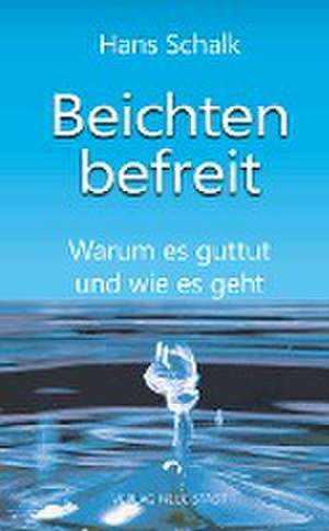 Beichten befreit de Hans Schalk