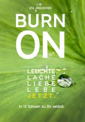 Burn on de Uta Jirouschek