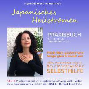 Japanisches Heilströmen: Praxisbuch de Ingrid Schlieske