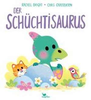 Der Schüchtisaurus de Rachel Bright