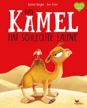 Das Kamel hat schlechte Laune de Rachel Bright