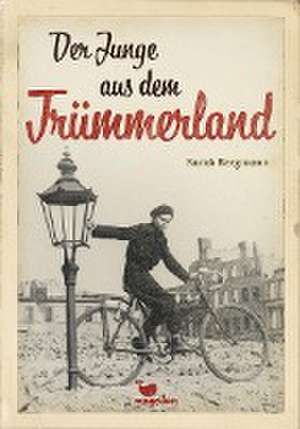 Der Junge aus dem Trümmerland de Sarah Bergmann