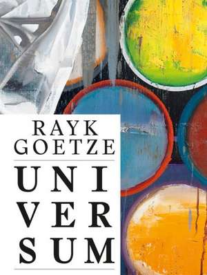 Rayk Goetze: Universe de Rayk Goetze