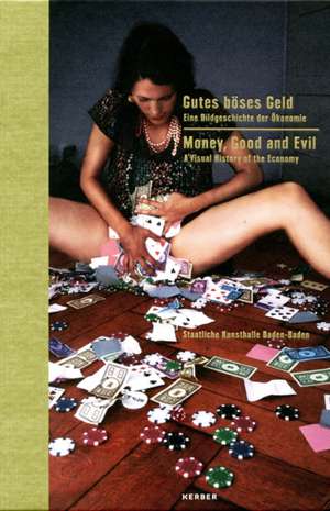 Money, Good and Evil: Resurrected de Johan Holten