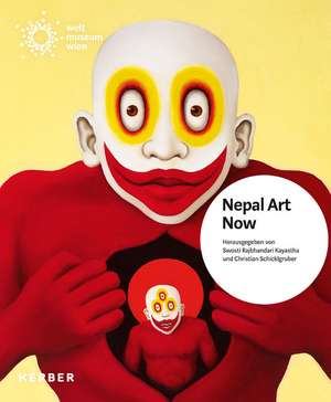 Nepal Art Now de Swosti Rajbhandari Kayastha