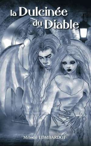 La Dulcinée du Diable de Mélodie Lombardot