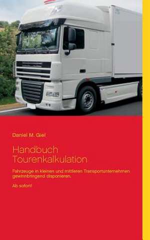 Handbuch Tourenkalkulation de Daniel M. Giel