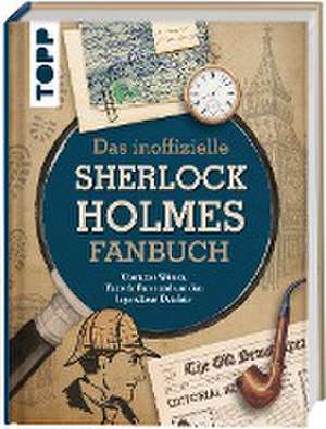 Das inoffizielle Sherlock Holmes Fan-Buch de Ulrich Magin