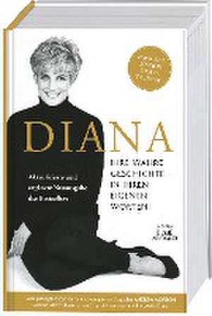 Diana. Ihre wahre Geschichte - in ihren eigenen Worten. Die Biografie von Diana, Princess of Wales. Memorial Edition: Aktualisierte und ergänzte Neuausgabe des Bestsellers zum 25. Todestag de Andrew Morton