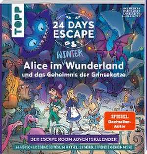 24 DAYS ESCAPE - Der Escape Room Adventskalender: Alice im Wunderland und das Geheimnis der Grinsekatze de Joel Müseler