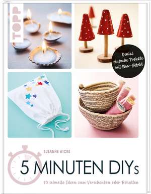 5 Minuten DIYs de Susanne Wicke