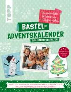 Bastel-Adventskalender zum Selbstgestalten. Das persönliche Geschenk für Lieblingsmenschen de Frechverlag