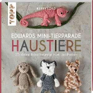 Edwards Mini-Tierparade. Haustiere de Kerry Lord