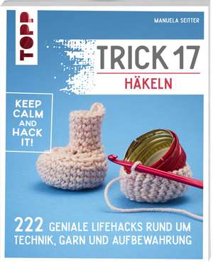 Trick 17 - Häkeln de Manuela Seitter
