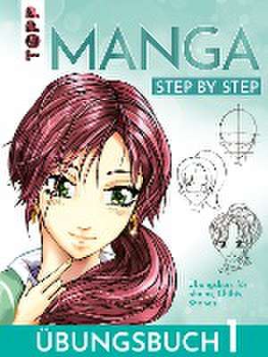 Manga Step by Step Übungsbuch 1 de Gecko Keck