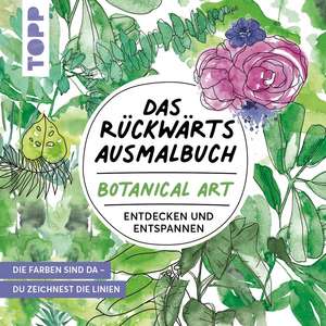 Das Rückwärts-Ausmalbuch Botanical Art de Heinke Nied