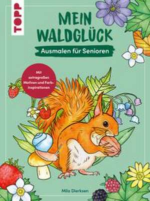 Mein Waldglück de Mila Dierksen