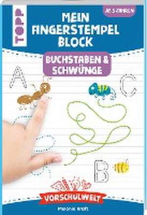 Vorschulwelt - Mein Fingerstempelblock Buchstaben und Schwünge de Melanie Kraft