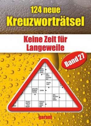 124 neue Kreuzworträtsel Band 27