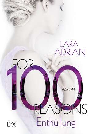 For 100 Reasons - Enthüllung de Lara Adrian