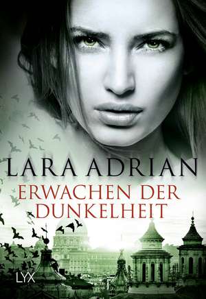 Erwachen der Dunkelheit de Lara Adrian