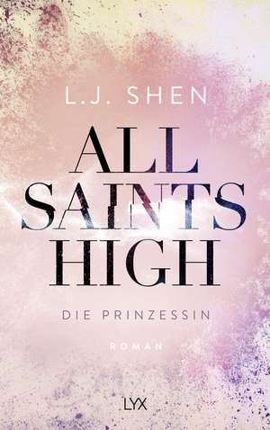 All Saints High - Die Prinzessin de L. J. Shen