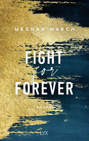 Fight for Forever de Meghan March