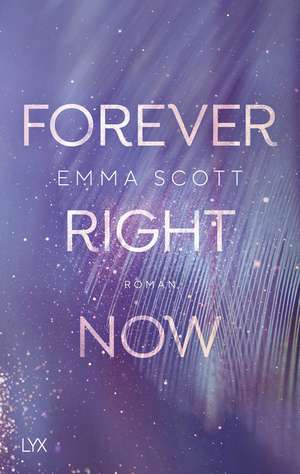 Forever Right Now de Emma Scott