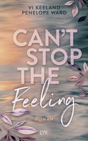 Can't Stop the Feeling de Vi Keeland