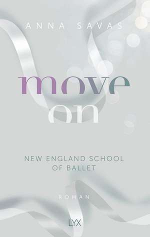 Move On - New England School of Ballet de Anna Savas