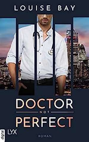 Doctor Not Perfect de Louise Bay