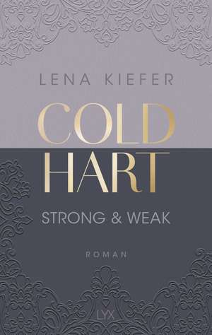 Coldhart - Strong & Weak de Lena Kiefer