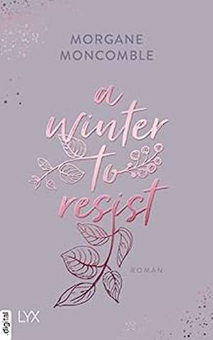 A Winter to Resist de Morgane Moncomble