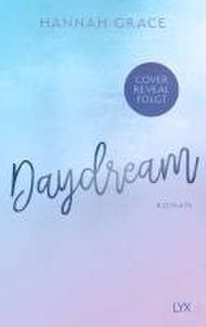 Daydream de Hannah Grace