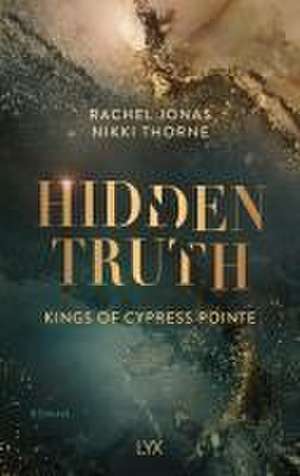 Kings of Cypress Pointe - Hidden Truth de Rachel Jonas und Nikki Thorne