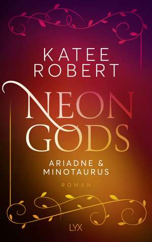 Neon Gods - Ariadne & Minotaurus de Katee Robert