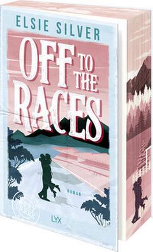 Off to the Races de Elsie Silver